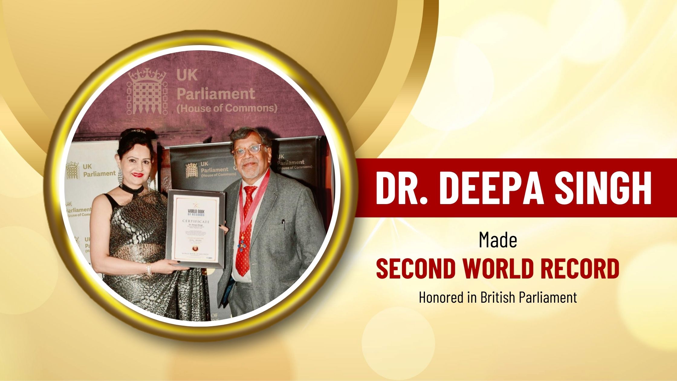 Dr. Deepa Singh Made Second World Record: Honored in British Parliament