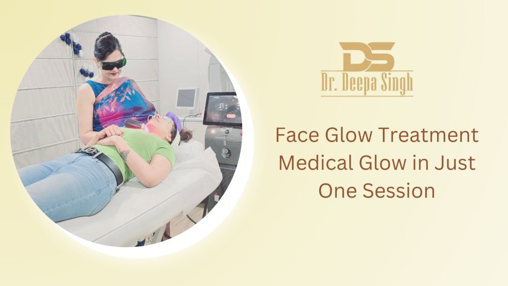 Medical science of face glow with Face Glow Treatment protocols like Hydrafacial, laser glow and PRP